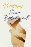 Victory Over Betrayal (eBook, ePUB)