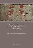 The rise and development of the solar cult and architecture in Ancient Egypt (eBook, PDF)