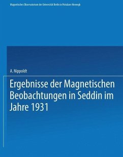 Ergebnisse der Magnetischen Beobachtungen in Seddin im Jahre 1931 (eBook, PDF) - Nippoldt, Alfred; Meteorologisch-Magnetisches Observatorium