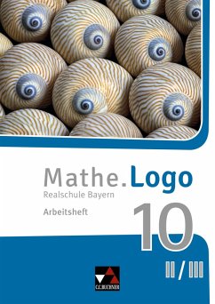 Mathe.Logo Bayern AH 10 II/III - Beyer, Dagmar;Kleine, Michael