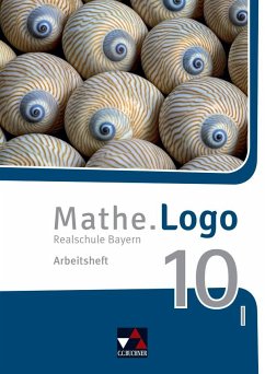 Mathe.Logo Bayern AH 10 I - neu - Beyer, Dagmar;Weixler, Simon;Kleine, Michael