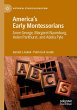 America's Early Montessorians - Bild 1