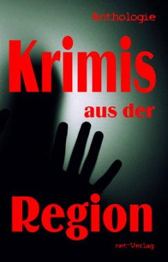 Krimis aus der Region - de`Winters, Matt;Weber, Christine;Stiller, Cat