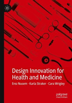 Design Innovation for Health and Medicine - Nusem, Erez;Straker, Karla;Wrigley, Cara