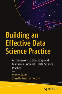Building an Effective Data Science Practice - Raina, Vineet;Krishnamurthy, Srinath