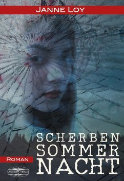 Scherbensommernacht - Loy, Janne