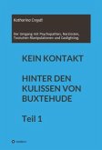 KEIN KONTAKT HINTER DEN KULISSEN VON BUXTEHUDE Teil 1