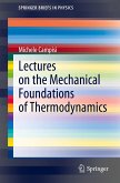 Lectures on the Mechanical Foundations of Thermodynamics