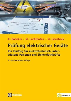 Prüfung elektrischer Geräte - Bödeker, Klaus;Lochthofen, Michael;Griesbeck, Martin