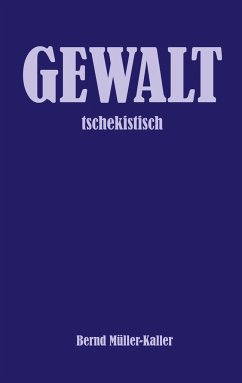 GEWALT - Müller-Kaller, Bernd