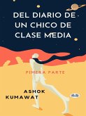 Del Diario De Un Chico De Clase Media (eBook, ePUB)