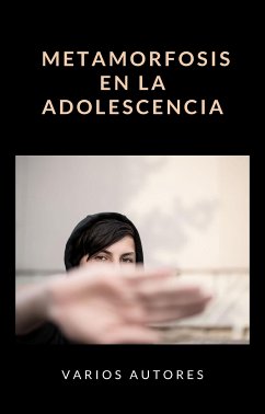 Metamorfosis en la adolescencia (traducido) (eBook, ePUB) - autores, Varios