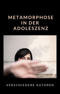 Metamorphose in der Adoleszenz (übersetzt) (eBook, ePUB) - vv., aa.