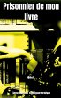 Prisonnier de mon livre (eBook, ePUB) - Bild 1