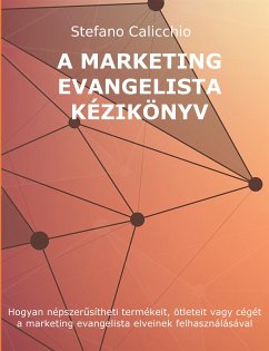 A marketing evangelista kézikönyve (eBook, ePUB) - Calicchio, Stefano