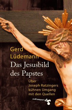 Das Jesusbild des Papstes (eBook, PDF) - Lüdemann, Gerd