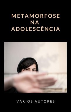 Metamorfose na adolescência (traduzido) (eBook, ePUB) - autores, Varios