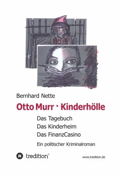 Otto Murr. Kinderhölle (eBook, ePUB) - Nette, Bernhard