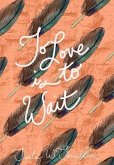 To Love is to Wait (eBook, ePUB)