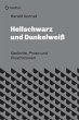 Hellschwarz und Dunkelweiß (eBook,... - Bild 1