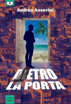 Dietro la porta (eBook, ePUB) - Ansevini, Andrea