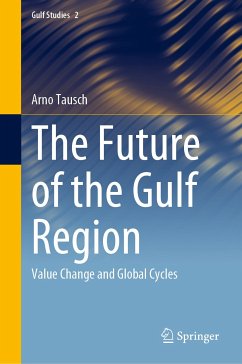 The Future of the Gulf Region (eBook, PDF) - Tausch, Arno