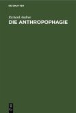 Die Anthropophagie