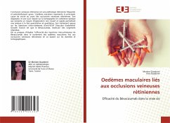 Oedèmes maculaires liés aux occlusions veineuses rétiniennes - Ouederni, Meriem;Ouederni, Ines