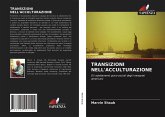 TRANSIZIONI NELL'ACCULTURAZIONE