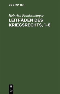 Cover Leitfäden des Kriegsrechts, 1-8