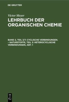 Cyclische Verbindungen. ¿ Naturstoffe, Teil 3: Heterocyclische Verbindungen, Abt. 1 - Meyer, Victor