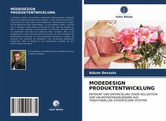 MODEDESIGN PRODUKTENTWICKLUNG - Dessalu, Adune