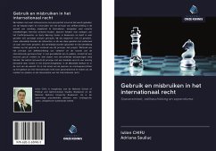 Gebruik en misbruiken in het internationaal recht - Chifu, Iulian; Sauliuc, Adriana