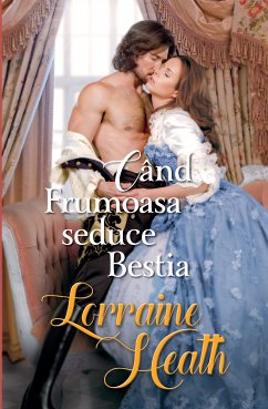 Cand Frumoasa seduce Bestia (eBook, ePUB) - Heath, Lorraine