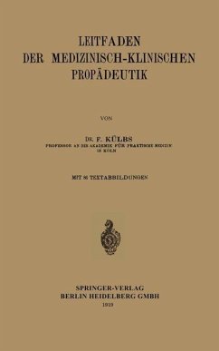 Leitfaden der medizinisch-klinischen Propädeutik (eBook, PDF) - Külbs, Franz Ch
