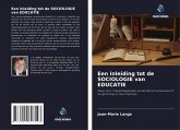 Een inleiding tot de SOCIOLOGIE van EDUCATIE