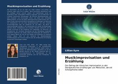 Musikimprovisation und Erzählung - Eyre, Lillian