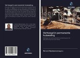 Verhoogd in permanente huisvesting Verhoogd in permanente huisvesting