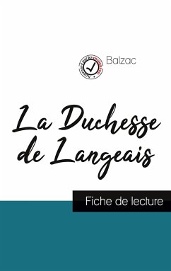 La Duchesse de Langeais de Balzac (fiche de lecture et analyse complète de l'oeuvre) - Balzac, Honoré de