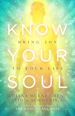 Know Your Soul (eBook, ePUB) - Muenz Chen, Diana; Schwerin, David