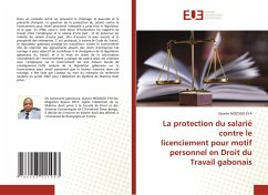 La protection du salarié contre le licenciement pour motif personnel en Droit du Travail gabonais - MOZOGO EYA, Quevin