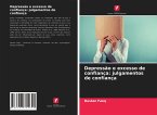 Depressão e excesso de confiança: julgamentos de confiança