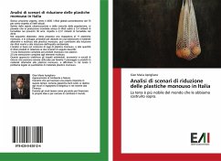 Analisi di scenari di riduzione delle plastiche monouso in Italia - Aprigliano, Gian Maria