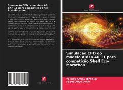 Simulação CFD do modelo ABU CAR 11 para competição Shell Eco-Marathon - Ibrahim, Yakubu Aminu;Umar, Saeed Aliyu