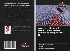 Inverter trifase a 9 livelli con un numero minimo di componenti EP - Kowstubha, CHKTSR;Ranga, J;Pradeep kumar, CHSKB