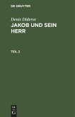 Denis Diderot: Jakob und sein Herr. Teil 2