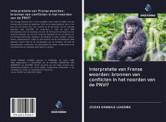 Interpretatie van Franse woorden: bronnen van conflicten in het noorden van de PNVi? - Kambale Luhemba, Josias