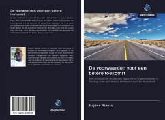 De voorwaarden voor een betere toekomst - Nzanzu, Eugène