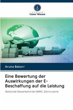 Eine Bewertung der Auswirkungen der E-Beschaffung auf die Leistung - Bakarr, Aruna