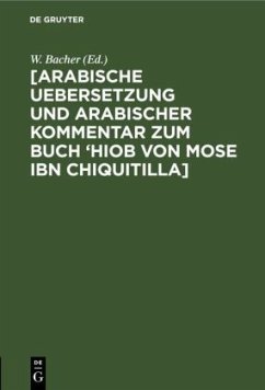 [Arabische Uebersetzung und Arabischer Kommentar zum Buch ¿Hiob von Mose ibn Chiquitilla]